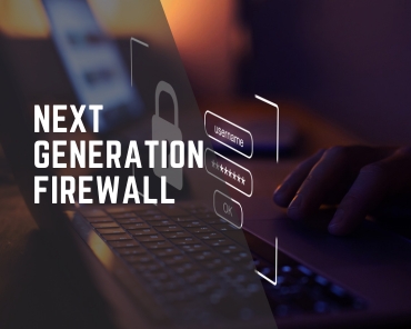 Next Generation Firewall